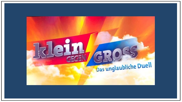 Klein gegen Groß – das unglaubliche&nbsp;Duell
